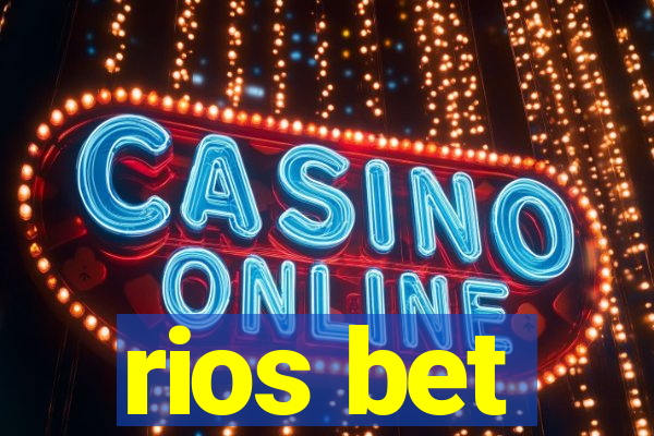 rios bet